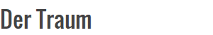 Der Traum